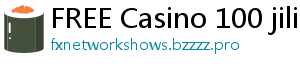 FREE Casino 100 jili casino login